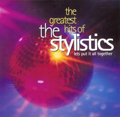 The Greatest Hits Of The Stylistics